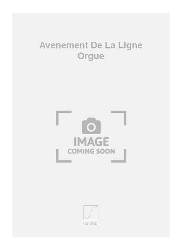 Avènement De La Ligne Eric Tanguy Partition Orgue