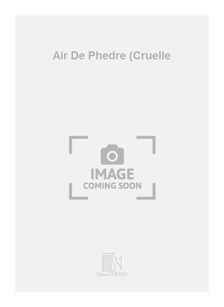 Air de Phèdre. Hippolyte et Aricie RAMEAU Partition Opéras