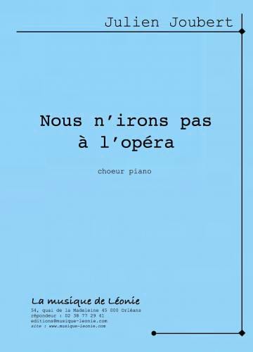 Nous n'irons pas à l'opéra - Sextuor - Julien Joubert - Partition