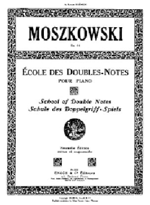 Ecole des Doubles Notes Opus 64 Moritz Moszkowski Partition Piano