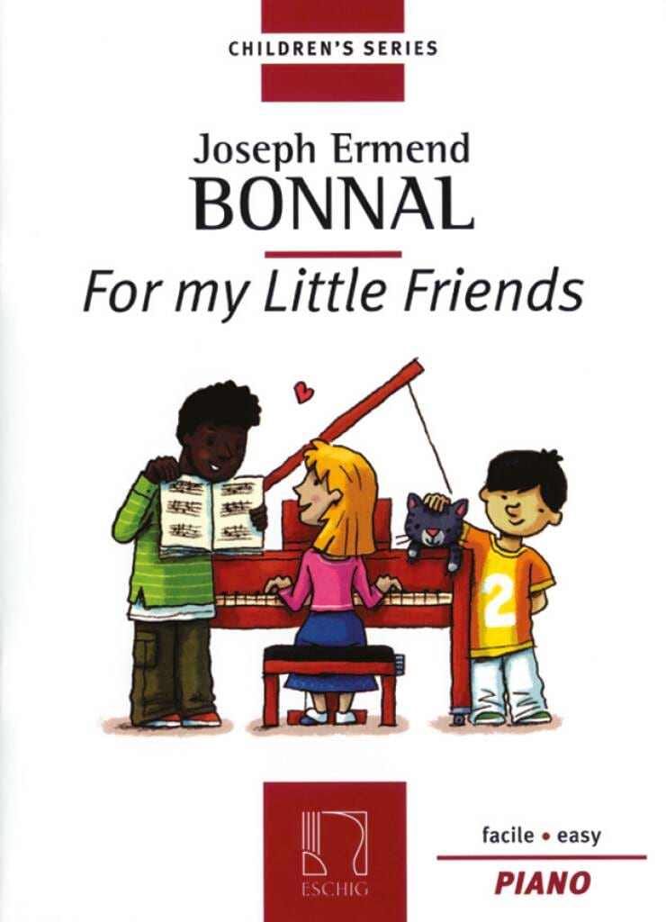 For My Little Friends Ermend Bonnal Partition Piano