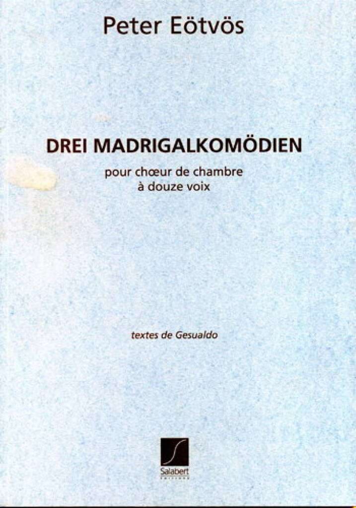 3 Madrigalkomodien Peter Eötvös Partition Chœur