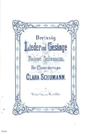 30 Lieder Und Gesange - Schumann Robert / Schumann-Wieck Clara