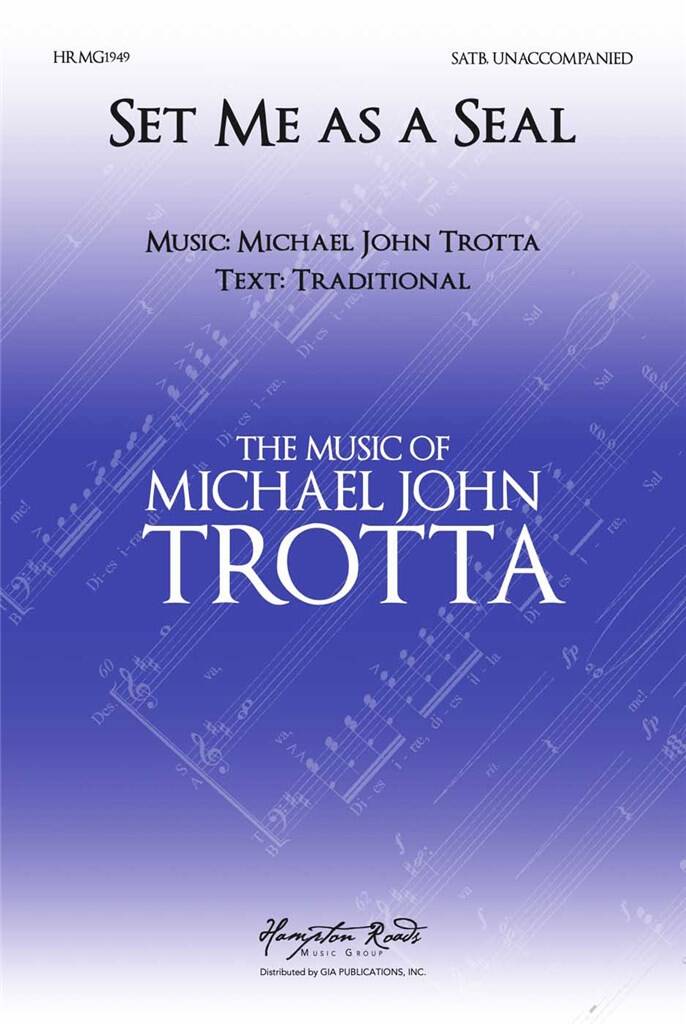 Set Me As a Seal - Michael John Trotta - Partition