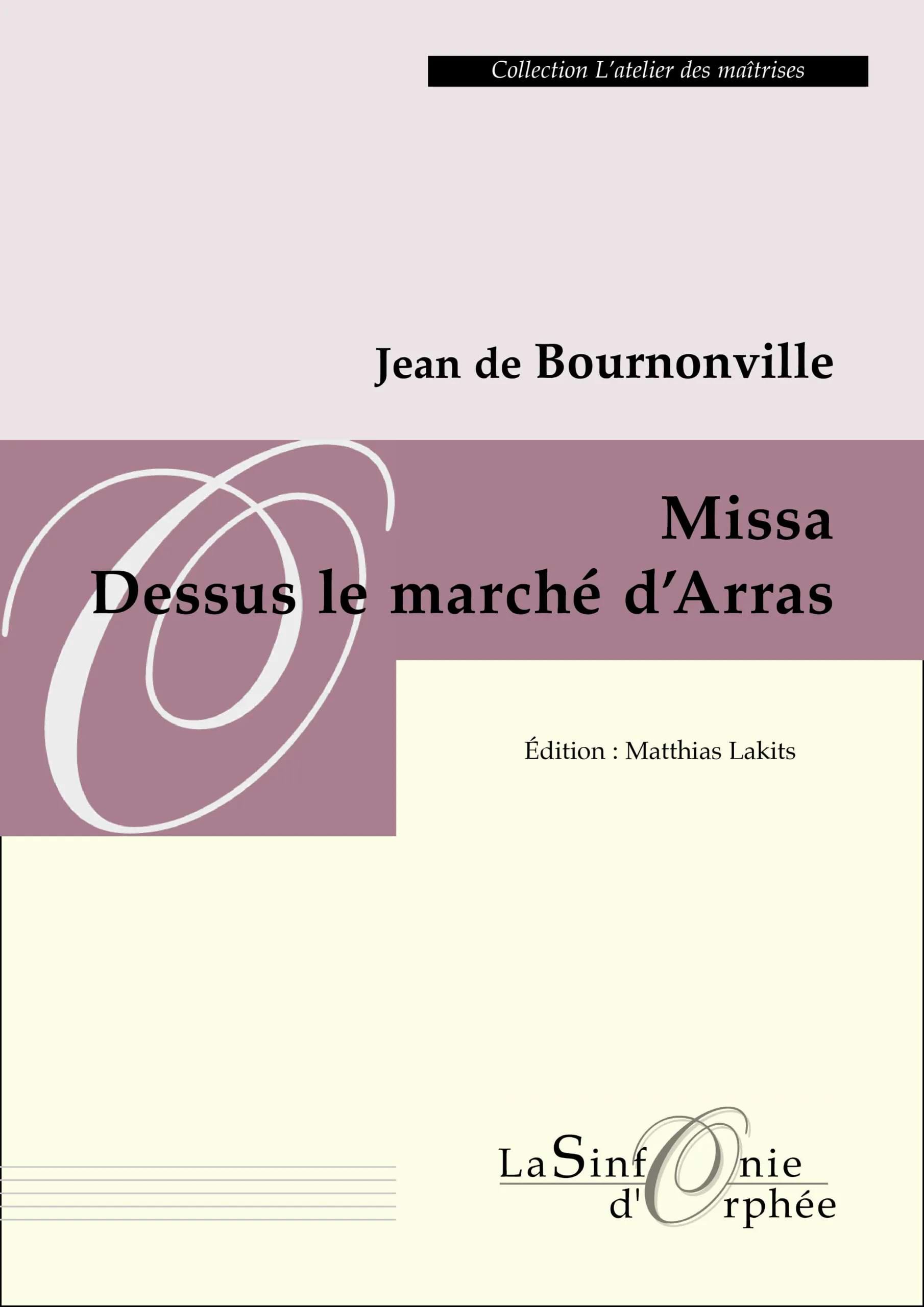 Missa Dessus le marché d’Arras Jean de Bournonville Partition