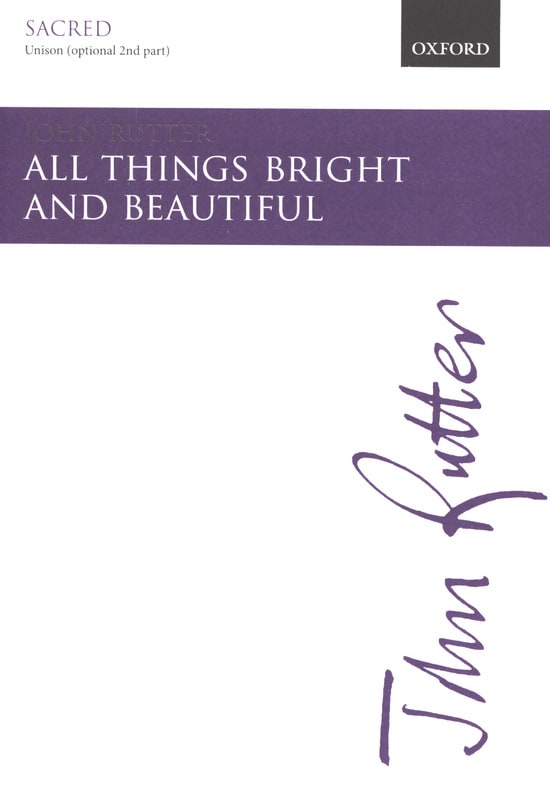 All Things Bright And Beautifull - Unison - RUTTER - Partition - Chœur