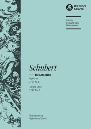 Jägerchor. Rosamunde, D 797-8 SCHUBERT Partition Opéras