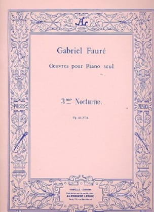 Nocturne N°3 Opus 33 FAURÉ Partition Piano