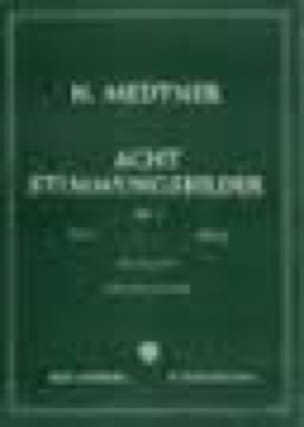 8 Stimmungsbilder Op. 1. Volume 2 Nicolai Medtner Partition Piano