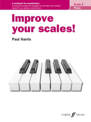 improve your scales. Grade 5 Paul Harris Partition Piano