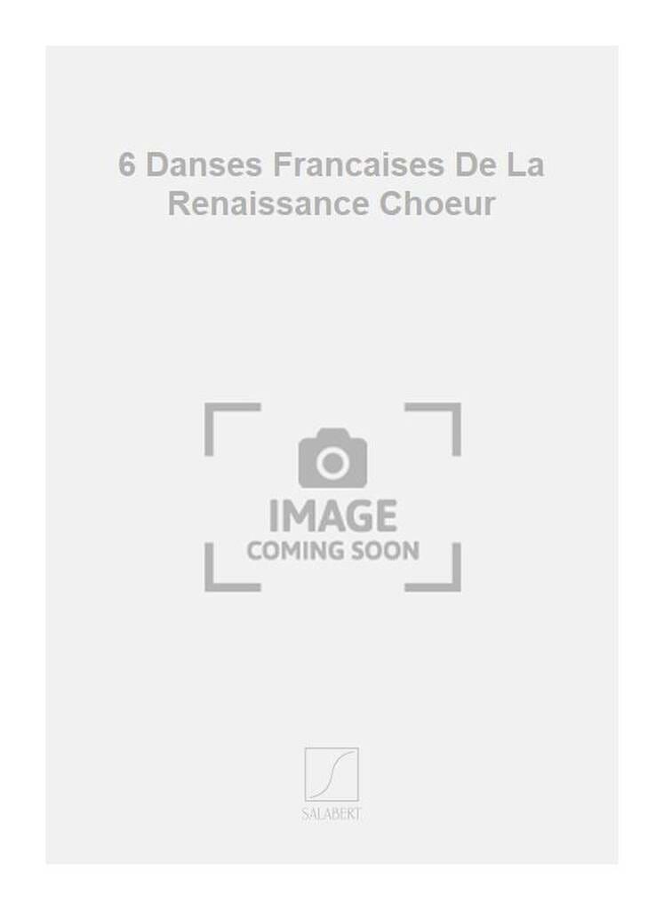 Danses Françaises de la Renaissance Claude Gervaise Partition Chœur