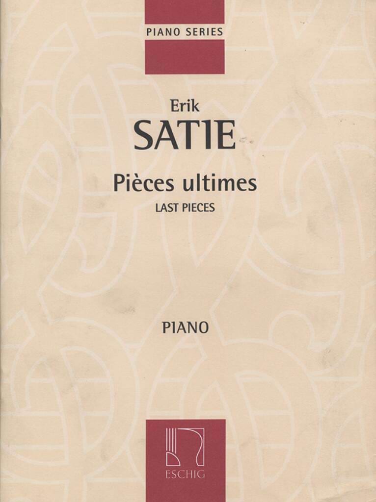 Pièces Ultimes SATIE Partition Piano