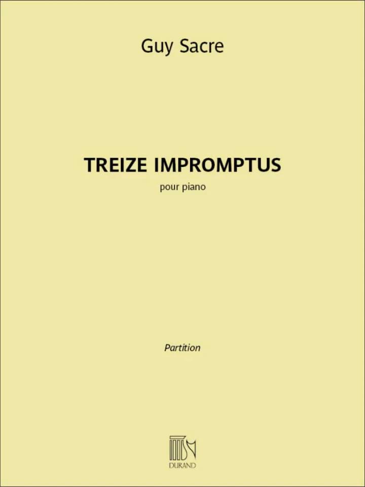 13 Impromptus Guy Sacre Partition Piano