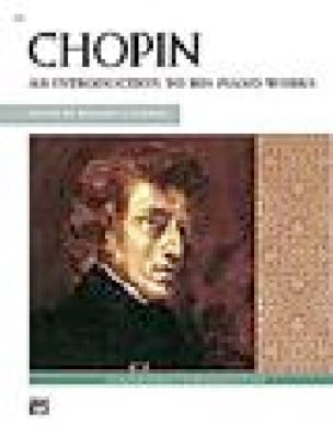 An Introduction To His Piano Works CHOPIN Partition Piano