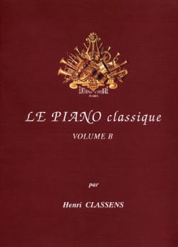 Le Piano classique. Volume B CLASSENS Partition Piano