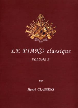 Le Piano classique. Volume B - CLASSENS - Partition - Piano