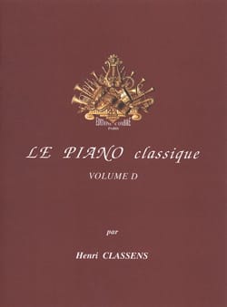 Le Piano classique. Volume D CLASSENS Partition Piano