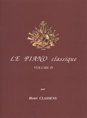 Le Piano classique. Volume D - CLASSENS - Partition - Piano