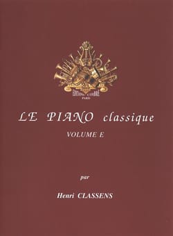 Le Piano classique. Volume E CLASSENS Partition Piano
