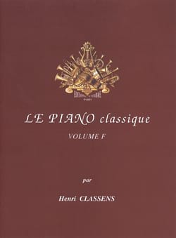 Le Piano classique. Volume F CLASSENS Partition Piano