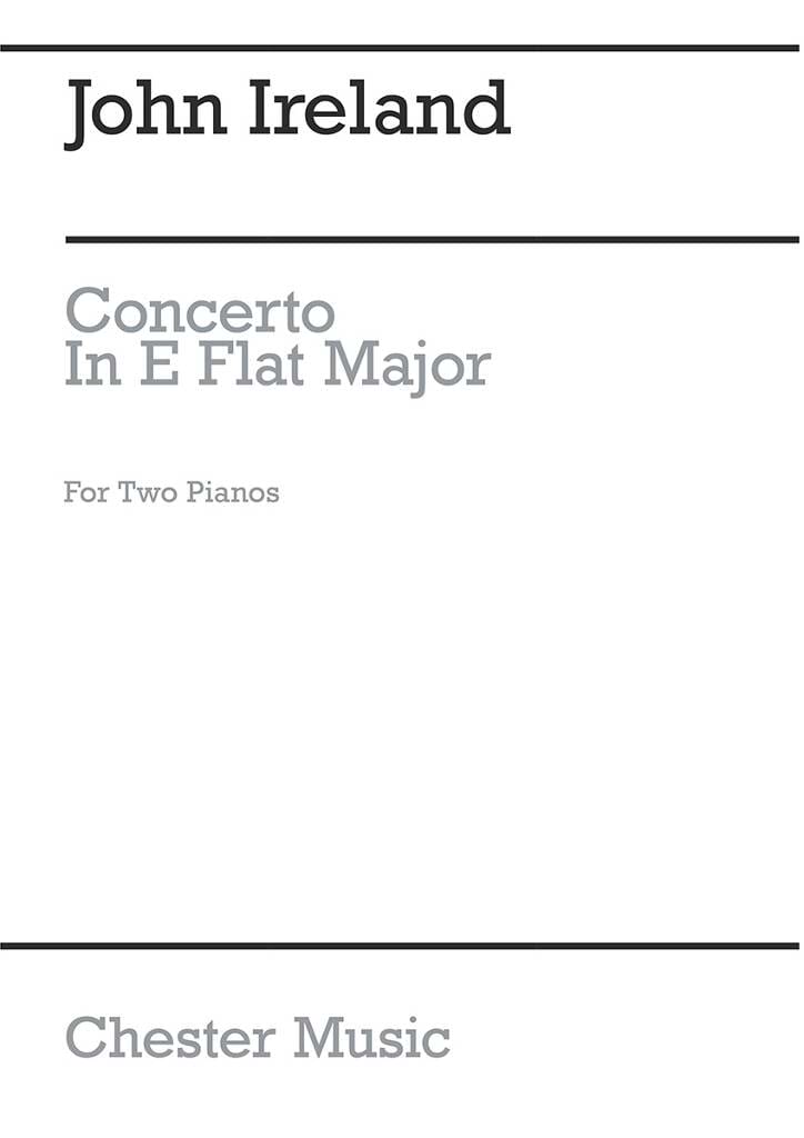 Concerto For Piano E Flat John Ireland Partition Piano