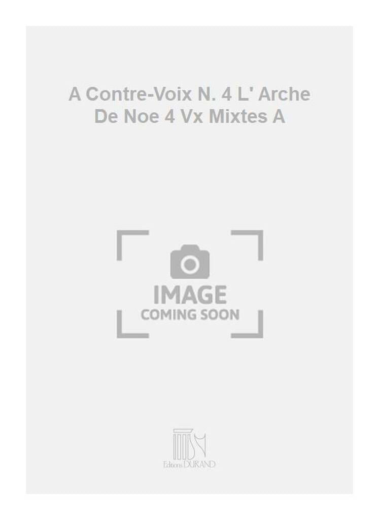 A Contre Voix. Arche De Noé N°4 Opus 104-4 - Florent Schmitt