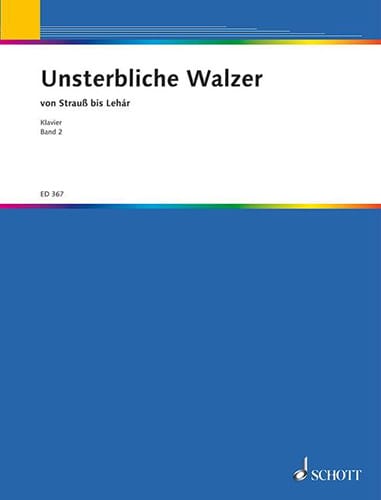 Unsterbliche Walzer, Bd 2 Partition Piano