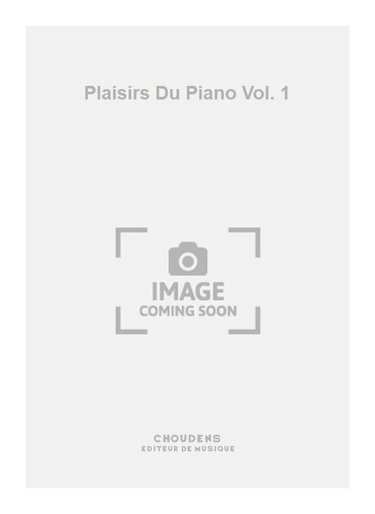 Les Plaisirs Du Piano Volume 1 Partition Piano