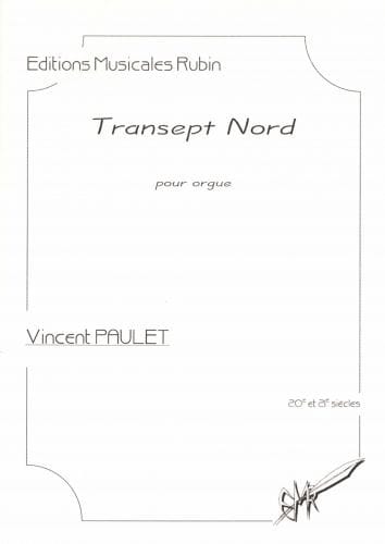 Transept Nord - Vincent Paulet - Partition - Orgue