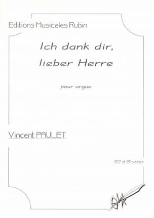 Ich dank dir, lieber Herre Vincent Paulet Partition Orgue