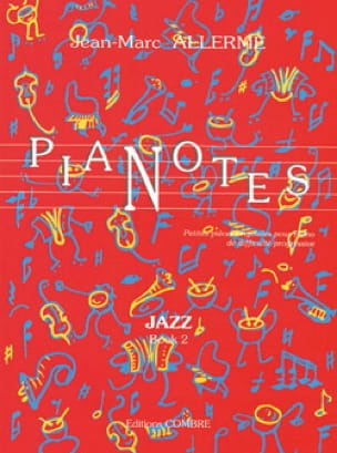 Pianotes Jazz Volume 2 - Jean-Marc Allerme - Partition - Piano