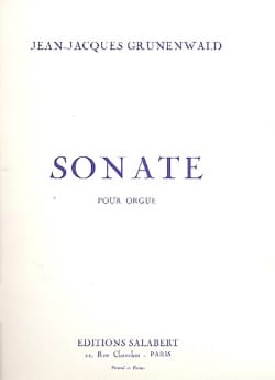 Sonate Pour Orgue Jean-Jacques Grunenwald Partition Orgue