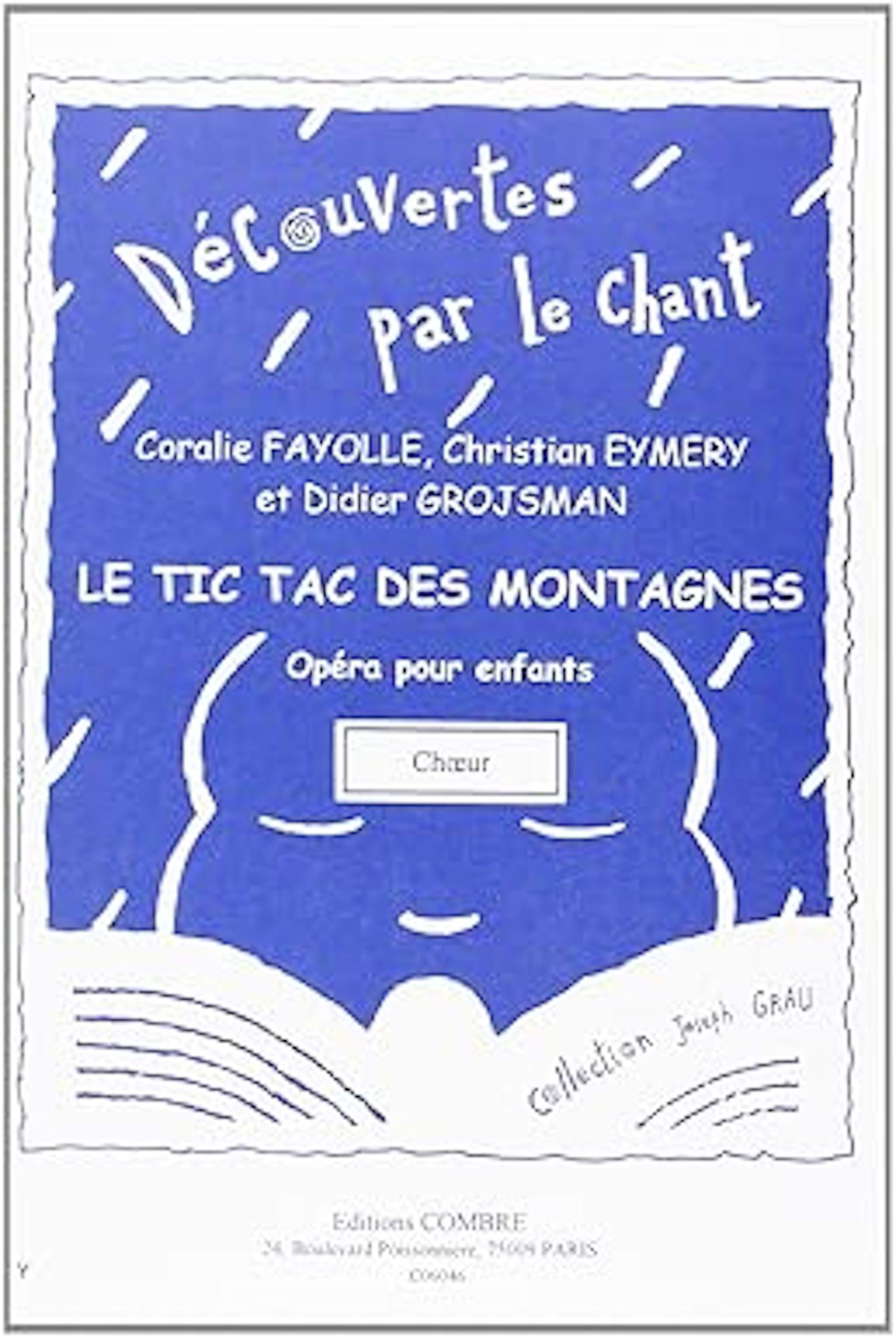 Le Tic Tac des Montagnes. Choeur seul - Coralie Fayolle - Partition