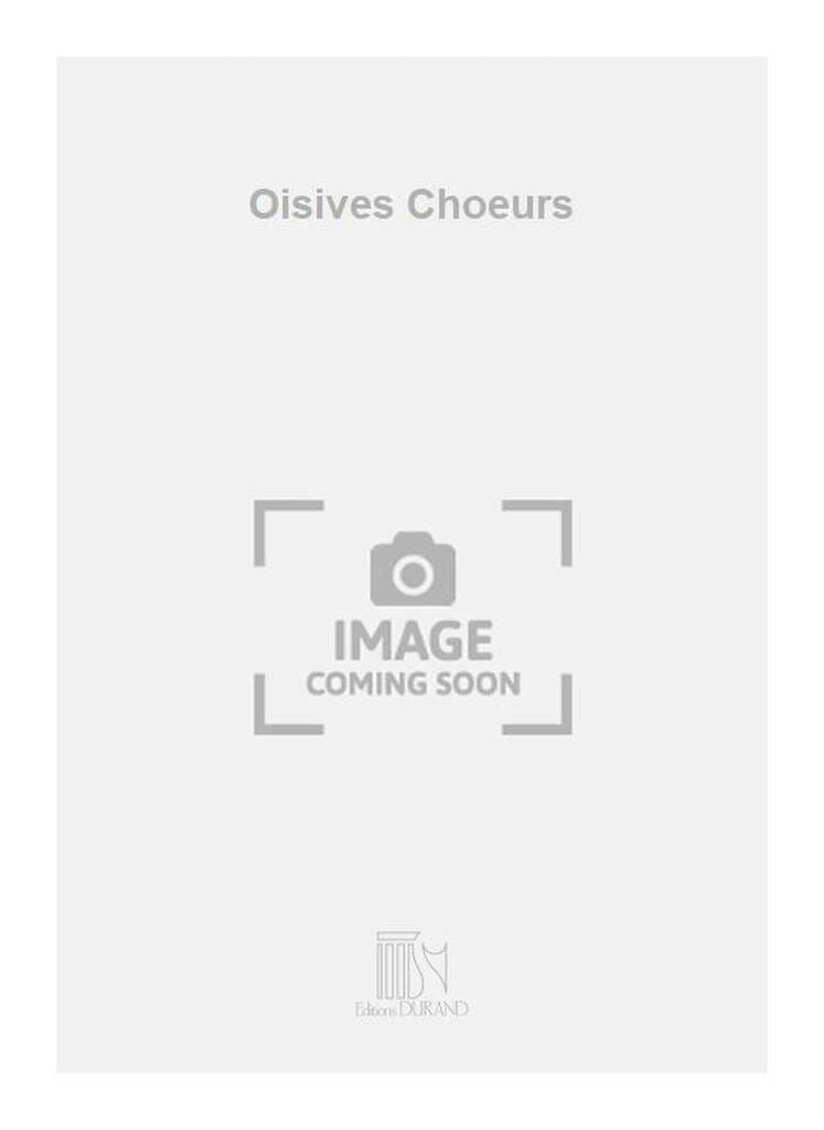 Oisives Pierre-Octave Ferroud Partition Chœur
