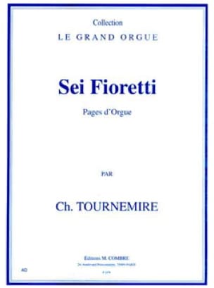 6 Fioretti Opus 60 - Charles Tournemire - Partition - Orgue