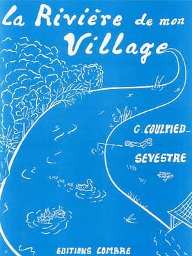 La Rivière de mon Village Germaine Coulpied-Sevestre Partition Piano