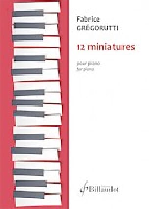 12 Miniatures Fabrice Grégorutti Partition Piano