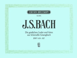 Geistliche Lieder und Arien Schemelli BACH Partition Mélodies