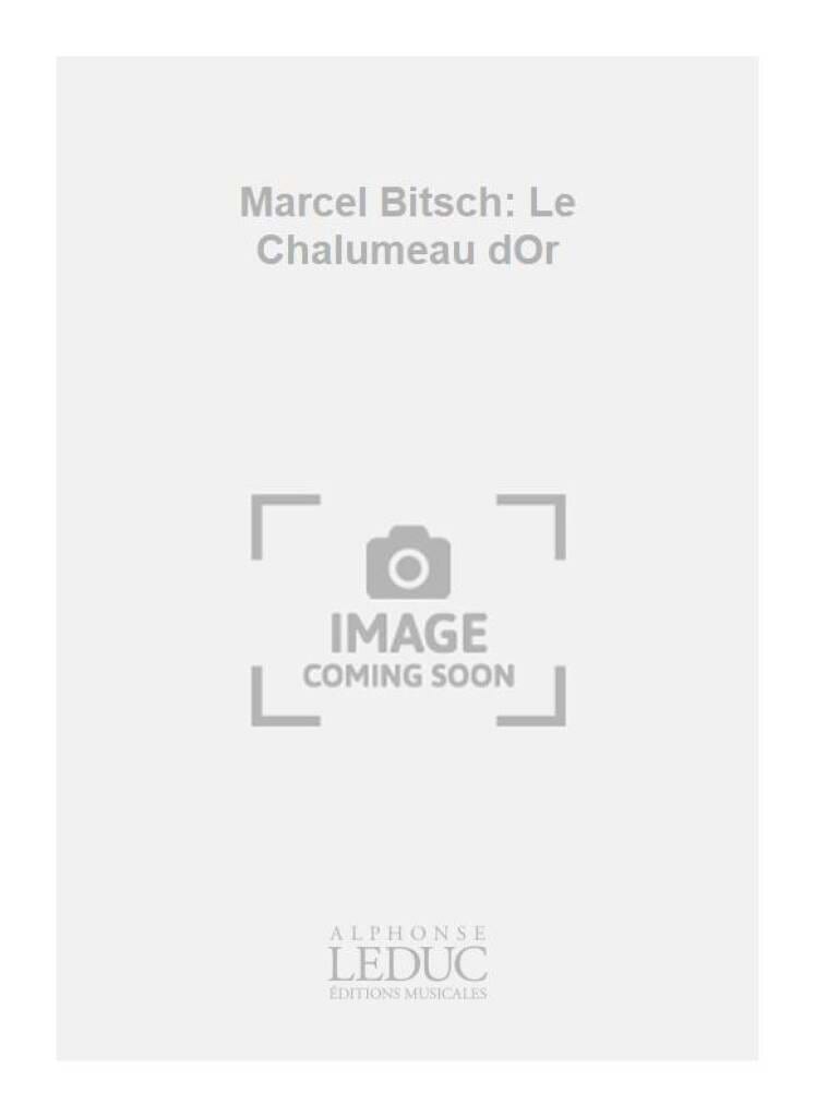 Le Chalumeau D'or Marcel Bitsch Partition Piano