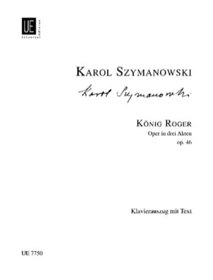 König Roger SZYMANOWSKI Partition Opéras