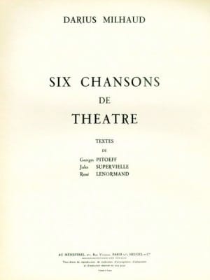 6 Chansons de Théâtre - MILHAUD - Partition - Mélodies