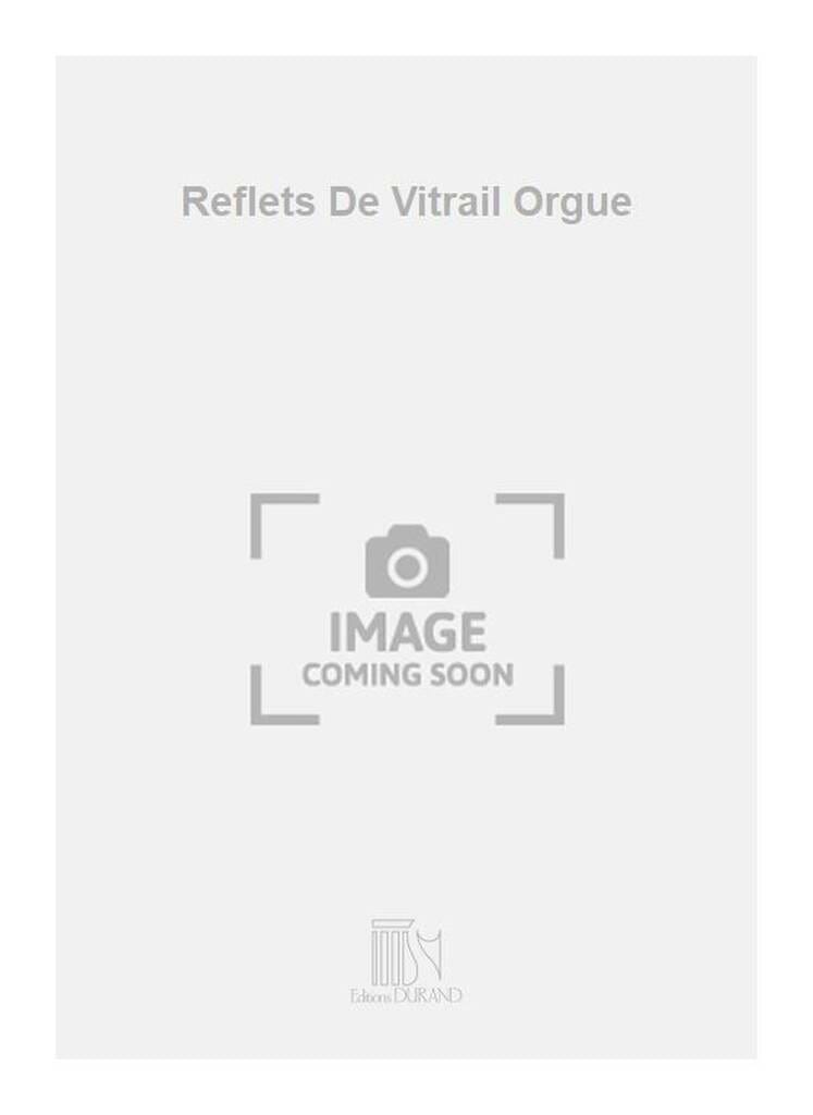 Reflets De Vitrail François Vercken Partition Orgue