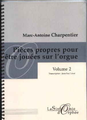 Pièces Propres Pour Etre Jouées sur L'orgue. Volume 2 - CHARPENTIER