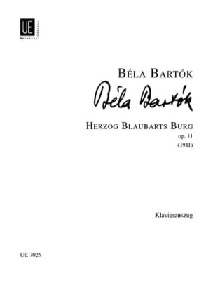 Herzog Blaubarts Burg Opus 11 BARTOK Partition Opéras