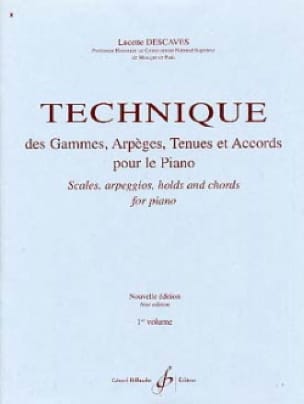 Technique des gammes et des arpèges - Volume 1 - Lucette Descaves
