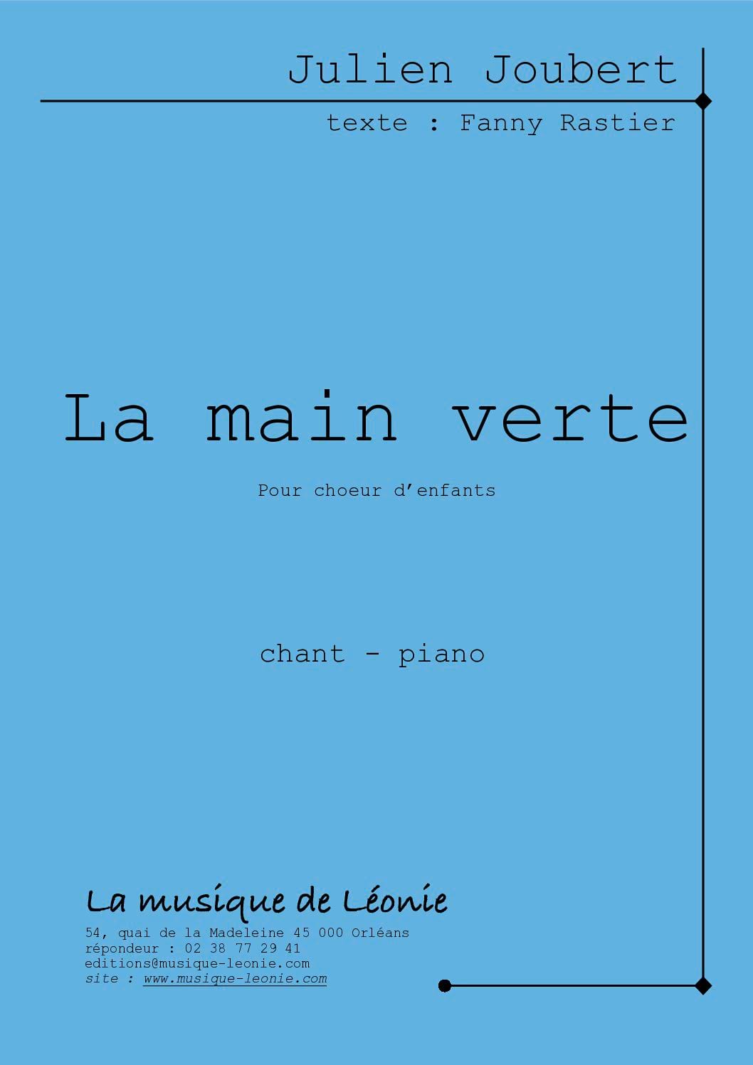 La main verte - Chant-piano Julien Joubert Partition