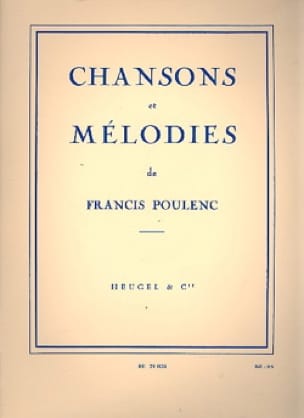 Chansons et Mélodies POULENC Partition Mélodies