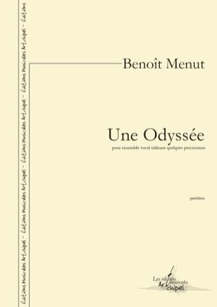 Une Odyssée Benoît Menut Partition Chœur