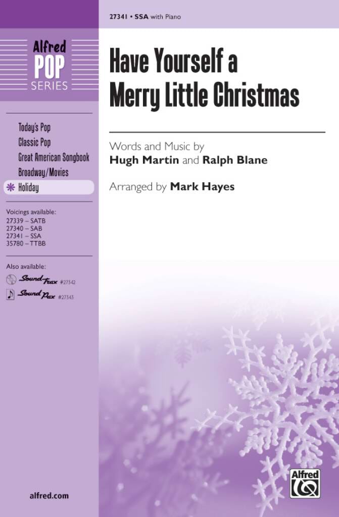 Have yourself a merry little Christmas - Ralph Blane & Hugh Martin