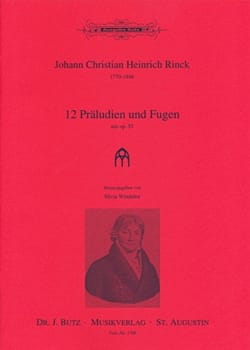12 Préludes et Fugues Opus 55 - Johann Christian Heinrich Rinck